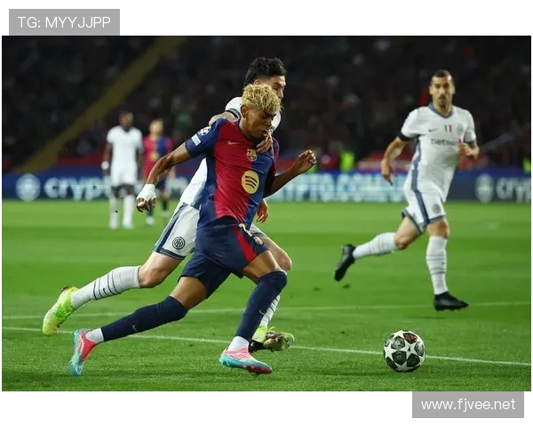 亚马尔过人之外的比赛参与度与技术短板分析 亚马尔过人之外的比赛参与度与技术短板分析